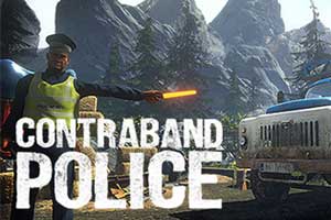 Contraband Police缉私警察官方中文版下载