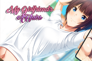 我女朋友的事情 My girlfriend’s affairs 最终版