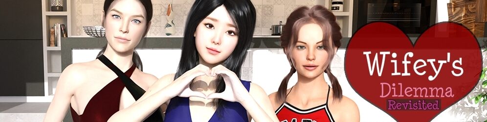 重温妻子的困境 Wifey’s Dilemma Revisited v0.82汉化版下载
