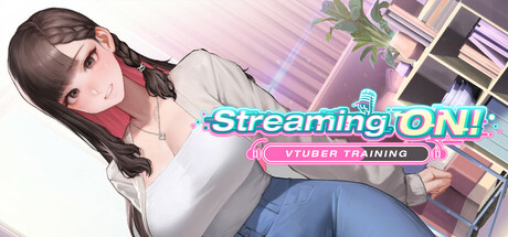 流媒体开启！VTuber训练 Streaming ON! VTuber Training v1.0.2官方中文版
